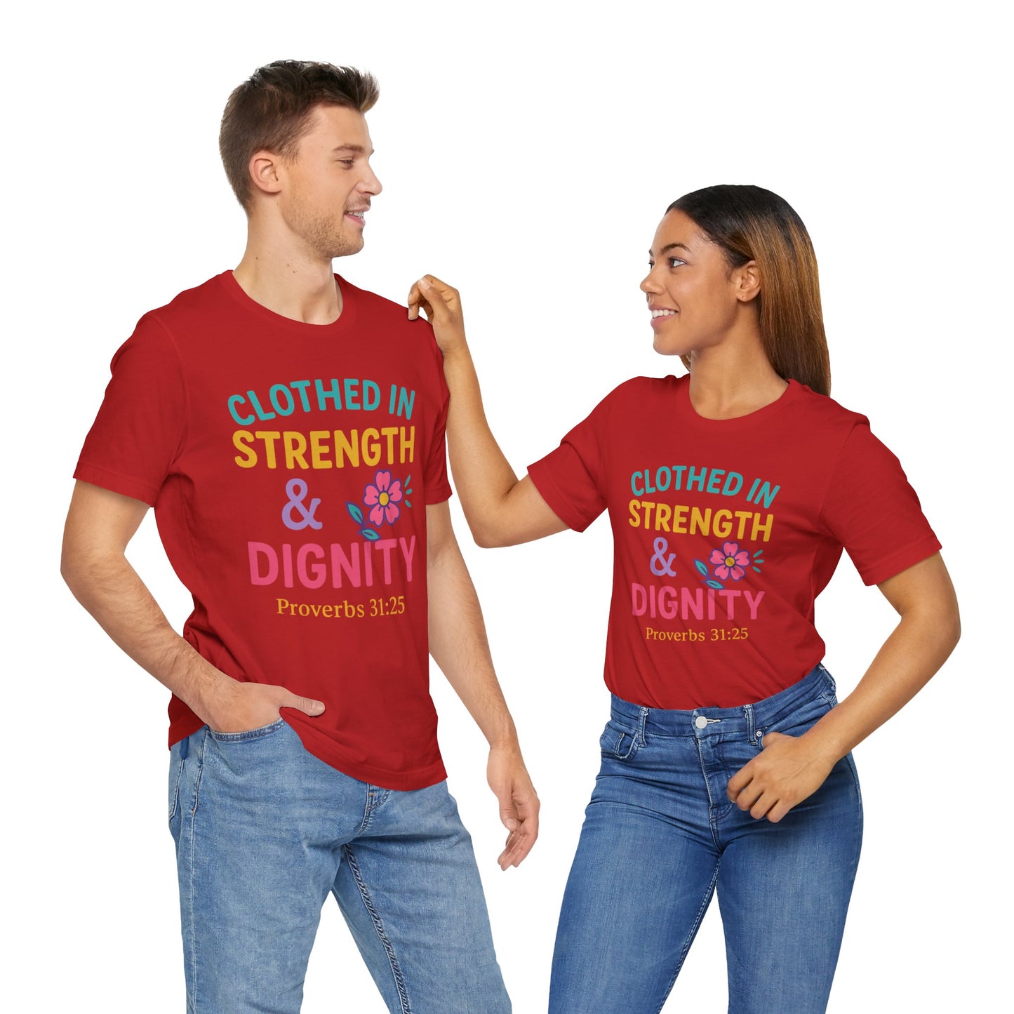 Strength & Dignity Tee, Inspirational Shirt, Proverbs 31:25 T-Shirt, Faith-Based Apparel, Motivational Gift for Her