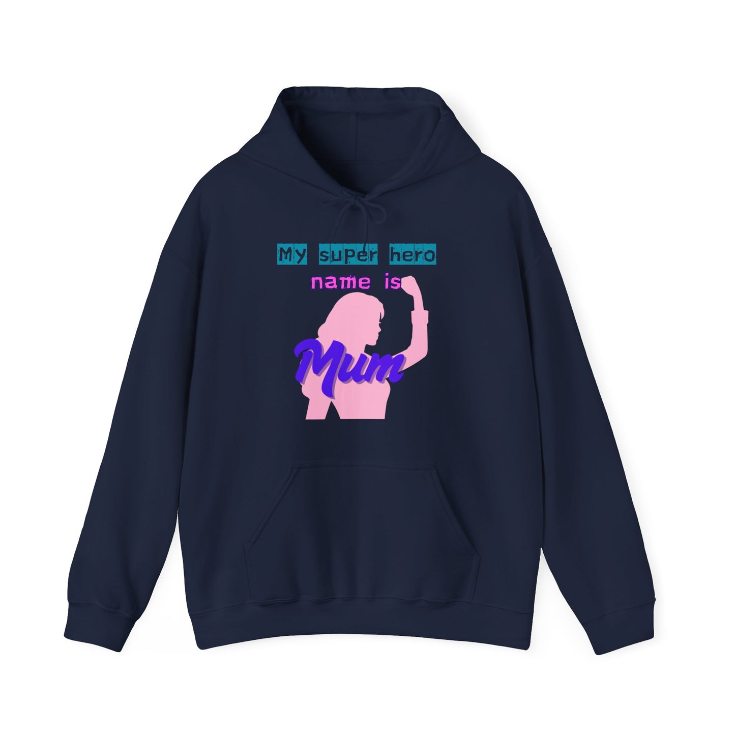 My Superhero is Mum Hoodie -Print on Front and Back