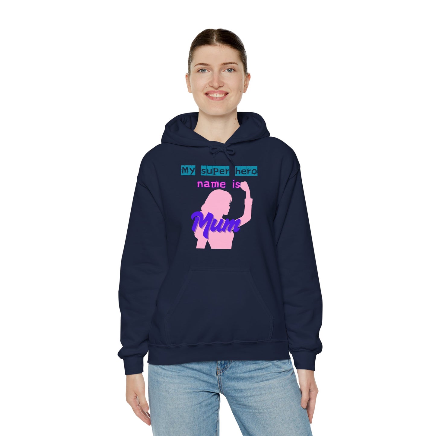My Superhero is Mum Hoodie -Print on Front only