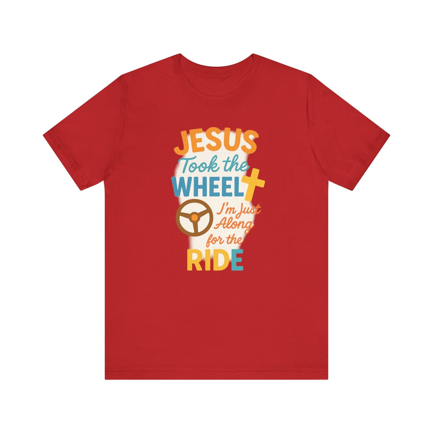 Jesus Took the Wheel Tee, Christian Shirt for Faith, Spiritual Gifts, Inspirational Top, Casual Wear, Religious Apparel