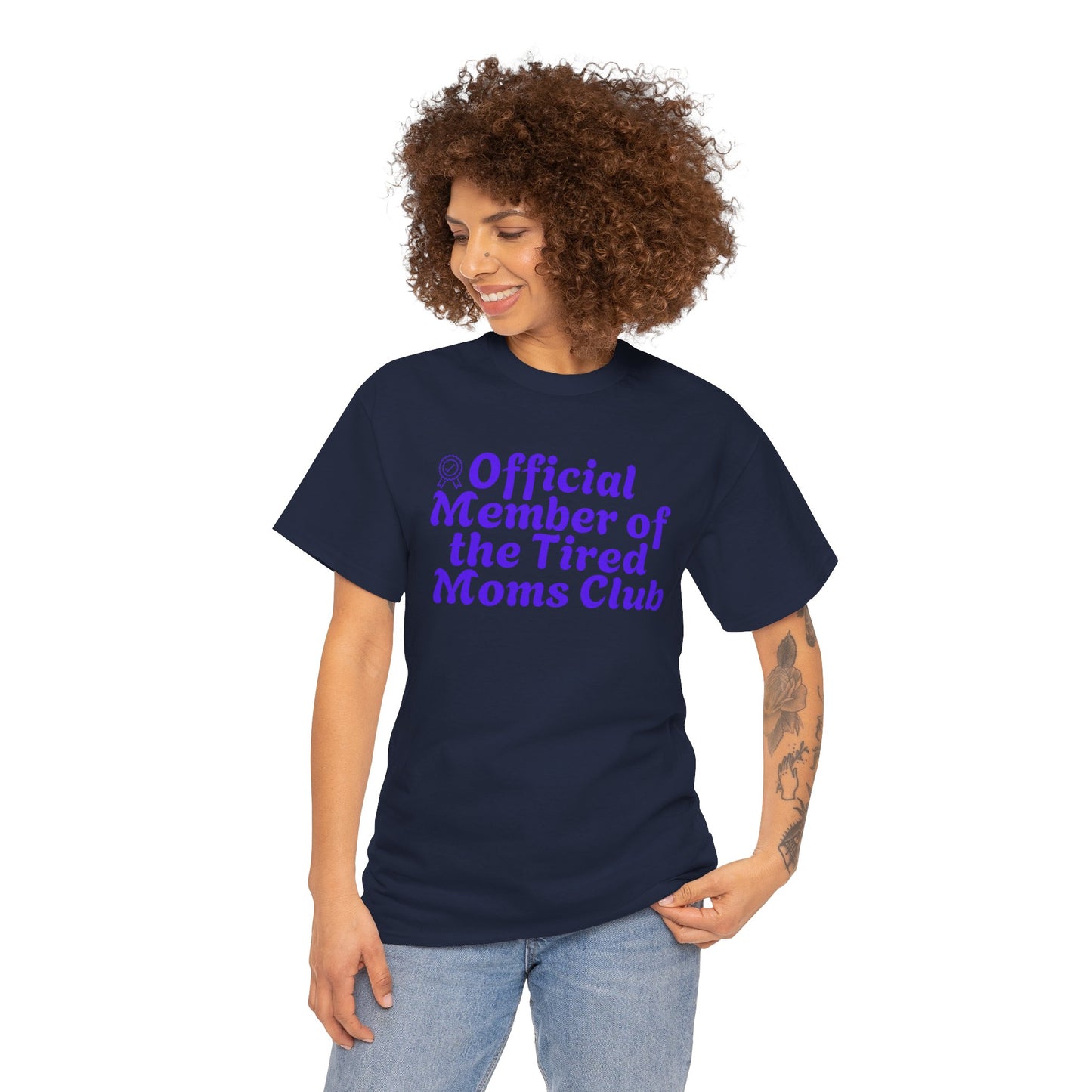 Funny T-Shirt for Tired Moms - Official Member of the Tired Moms Club
