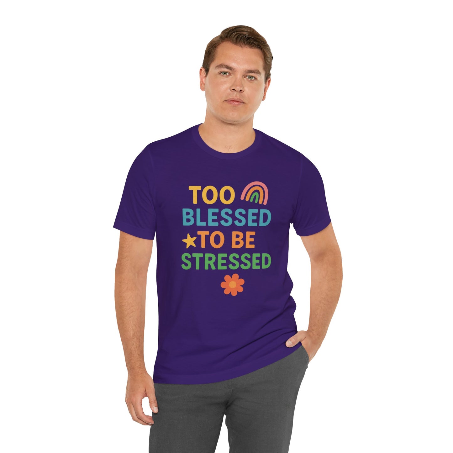 Too Blessed to Be Stressed Tee | Motivational T-Shirt | Gift for Friends | Relaxation Apparel | Positive Vibes Shirt | Everyday Casual Wear