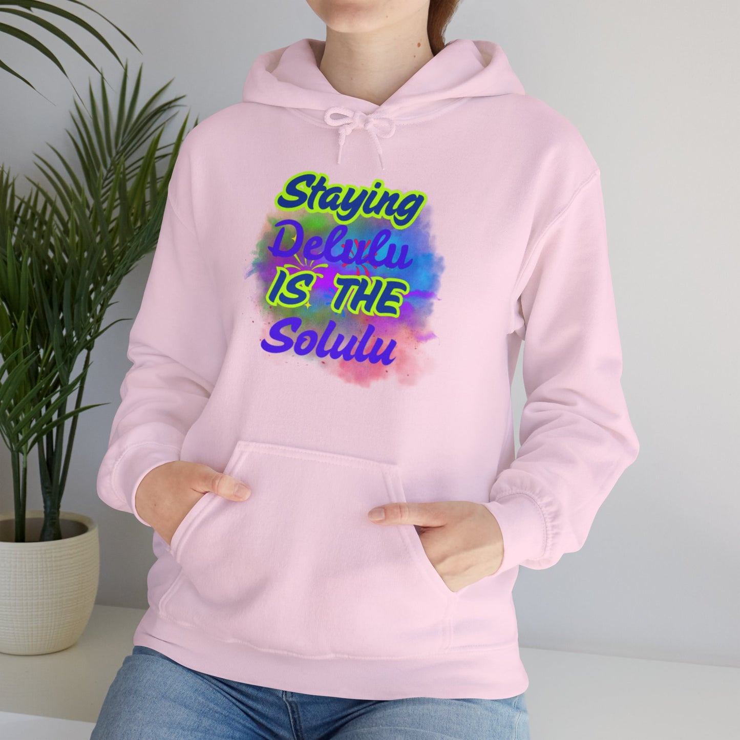 Colorful Unisex Hooded Sweatshirt - Staying Delulu IS THE Solulu