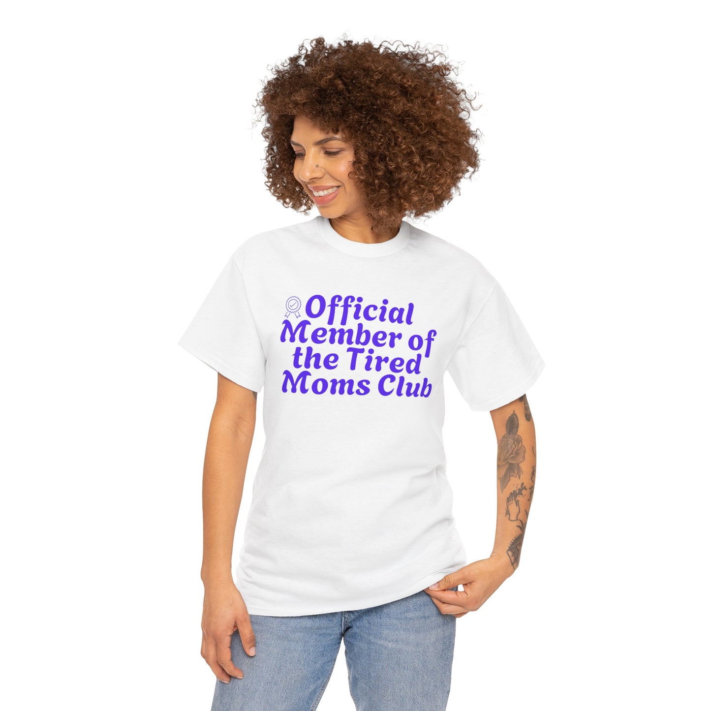 Funny T-Shirt for Tired Moms - Official Member of the Tired Moms Club
