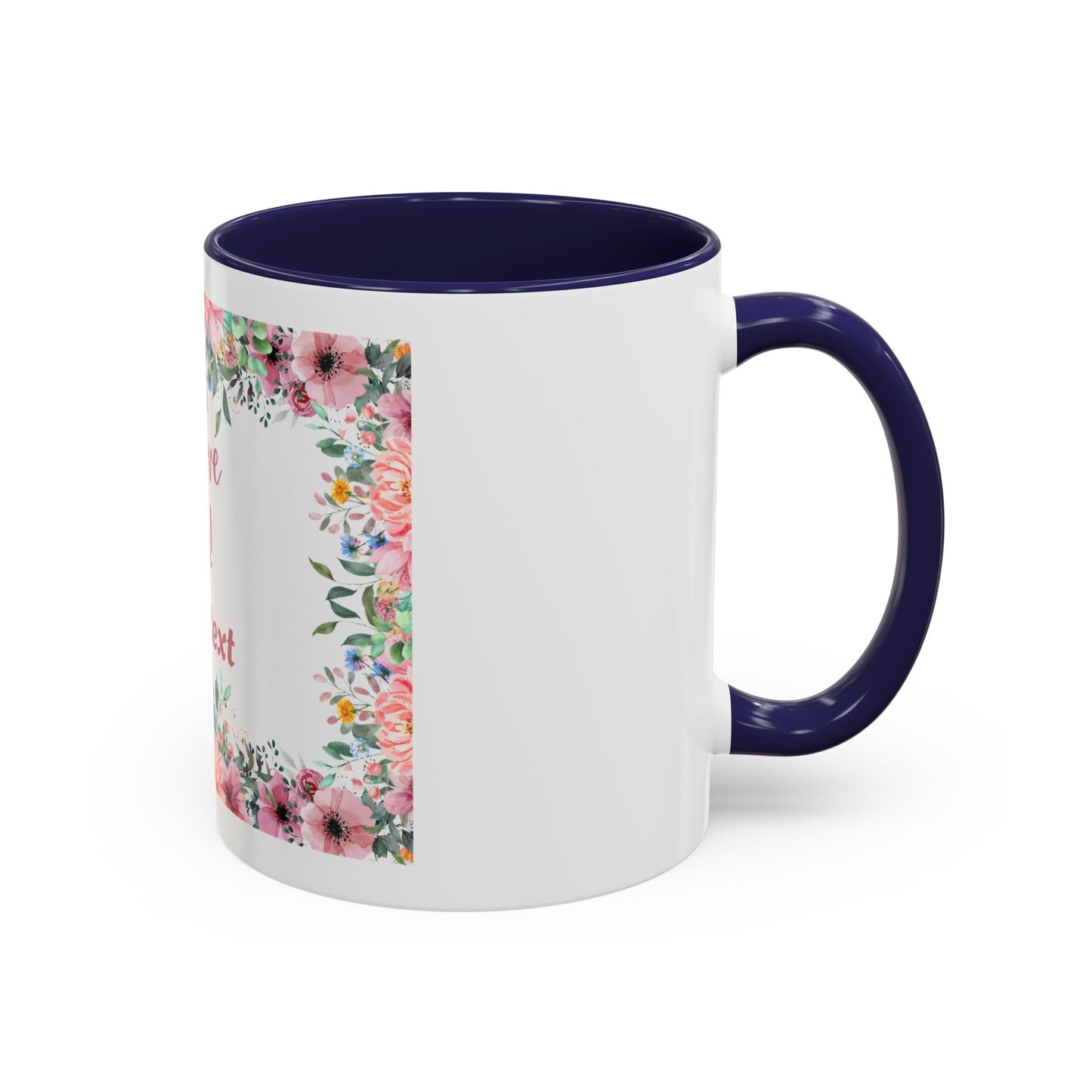 Floral Accent Coffee Mug - "We Love You!" Personalized Gift