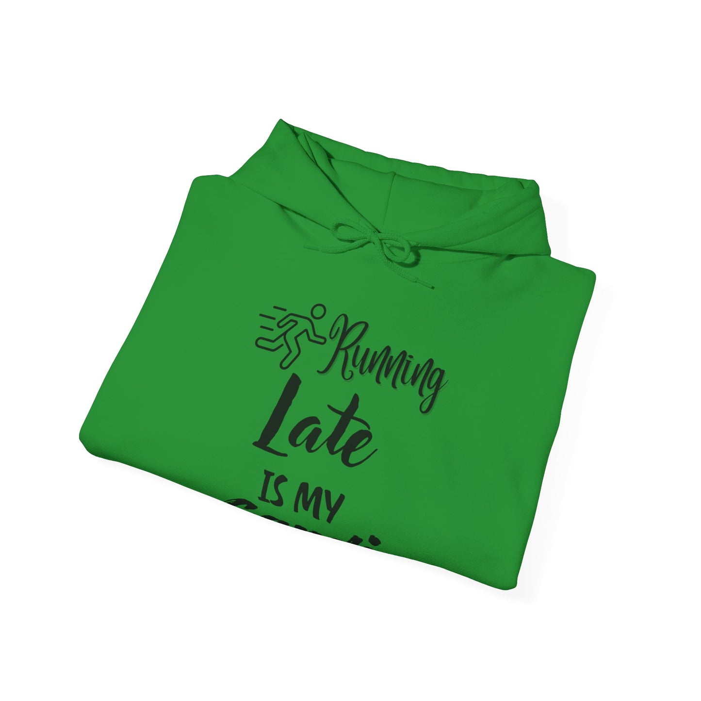 Running Late Is My Cardio Hoodie - Unisex Heavy Blend Sweatshirt