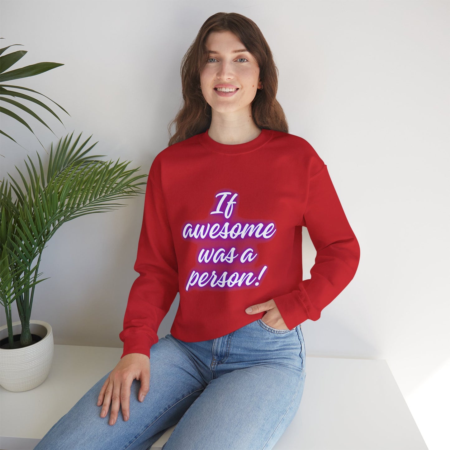 If Awesome Was a Person Crewneck Sweatshirt - Unisex Heavy Blend™