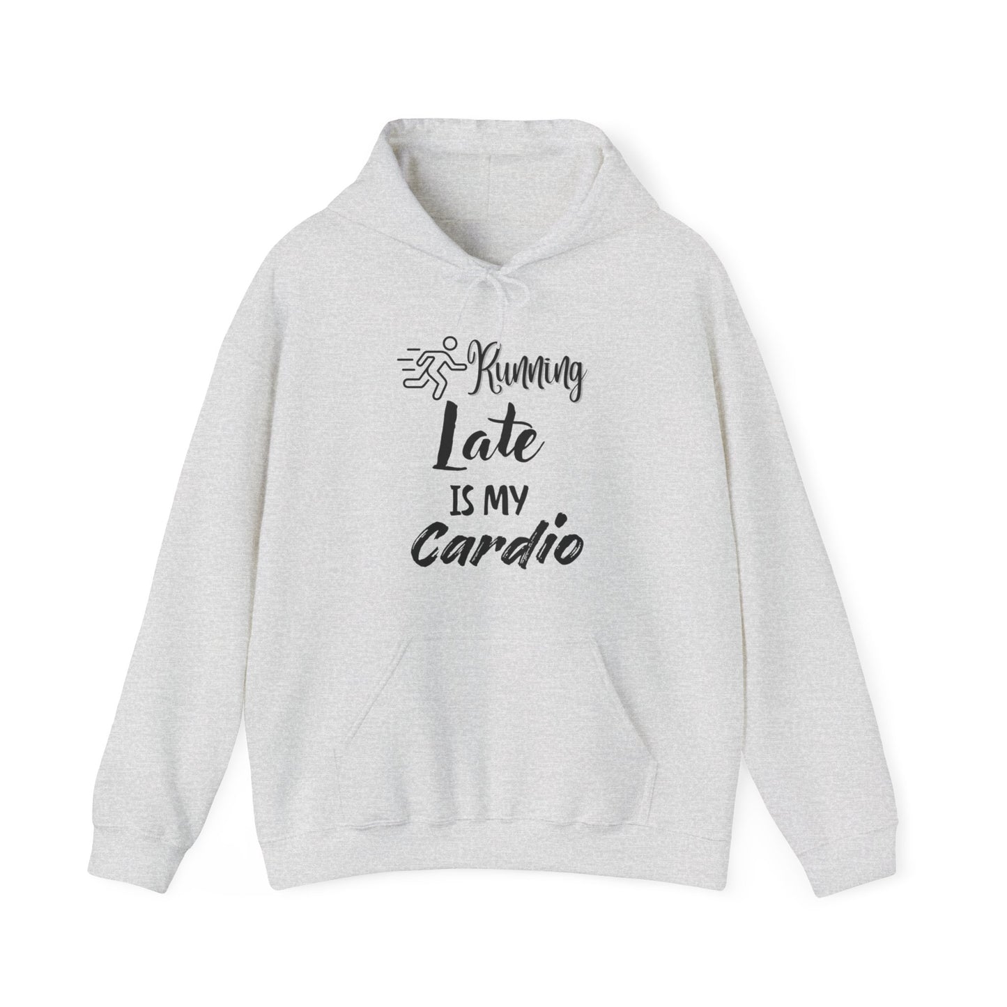 Running Late is My Cardio Hoodie - Unisex Heavy Blend Sweatshirt for Fitness Lovers