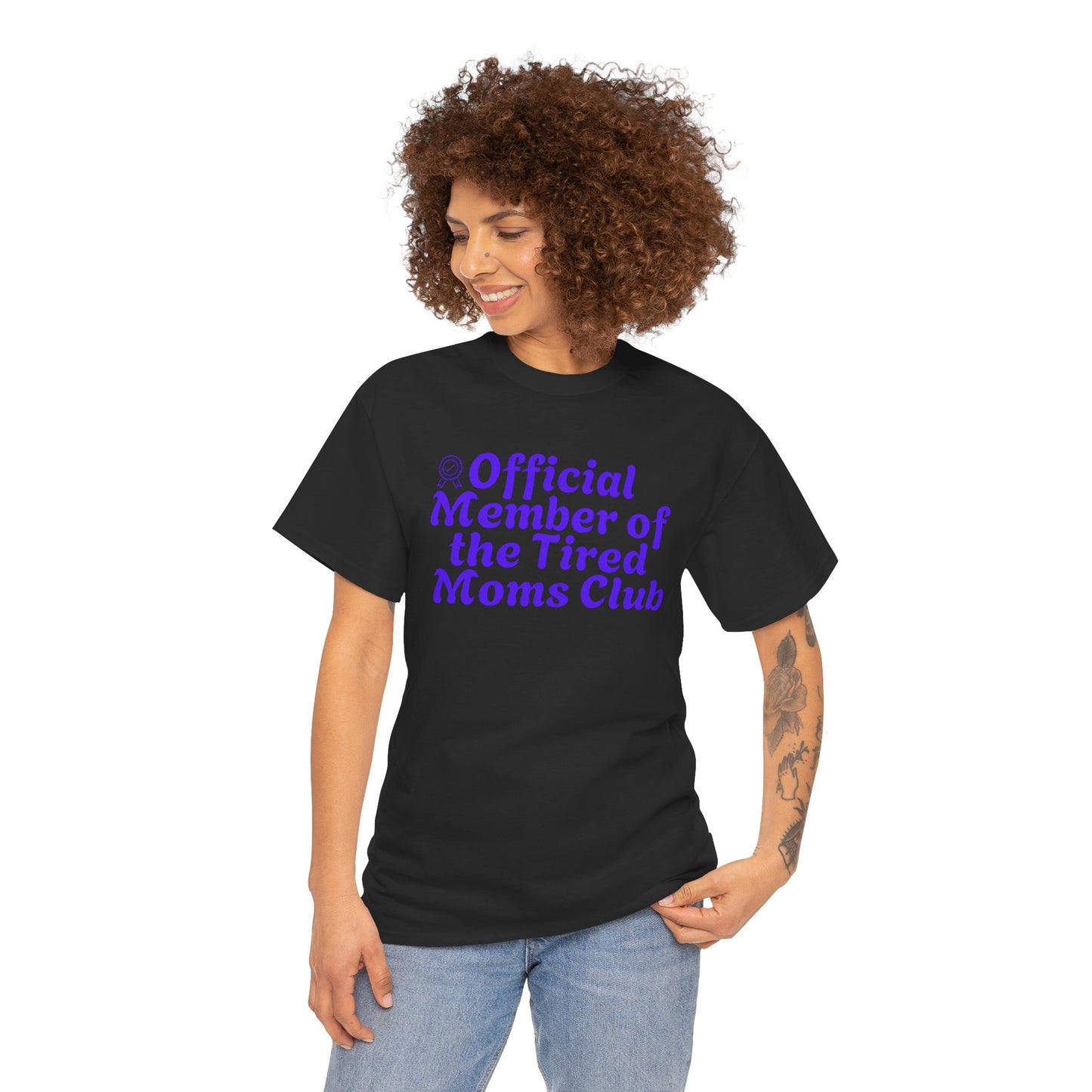 Funny T-Shirt for Tired Moms - Official Member of the Tired Moms Club