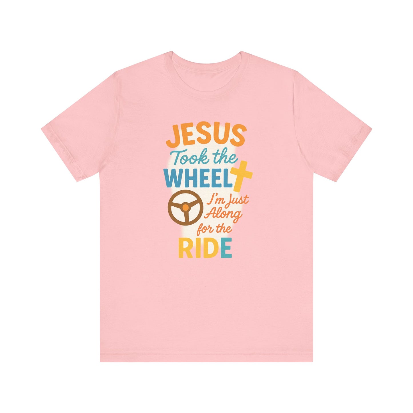Jesus Took the Wheel Tee, Christian Shirt for Faith, Spiritual Gifts, Inspirational Top, Casual Wear, Religious Apparel