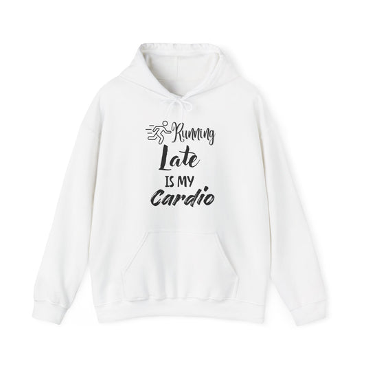 Running Late Is My Cardio Hoodie - Unisex Heavy Blend Sweatshirt
