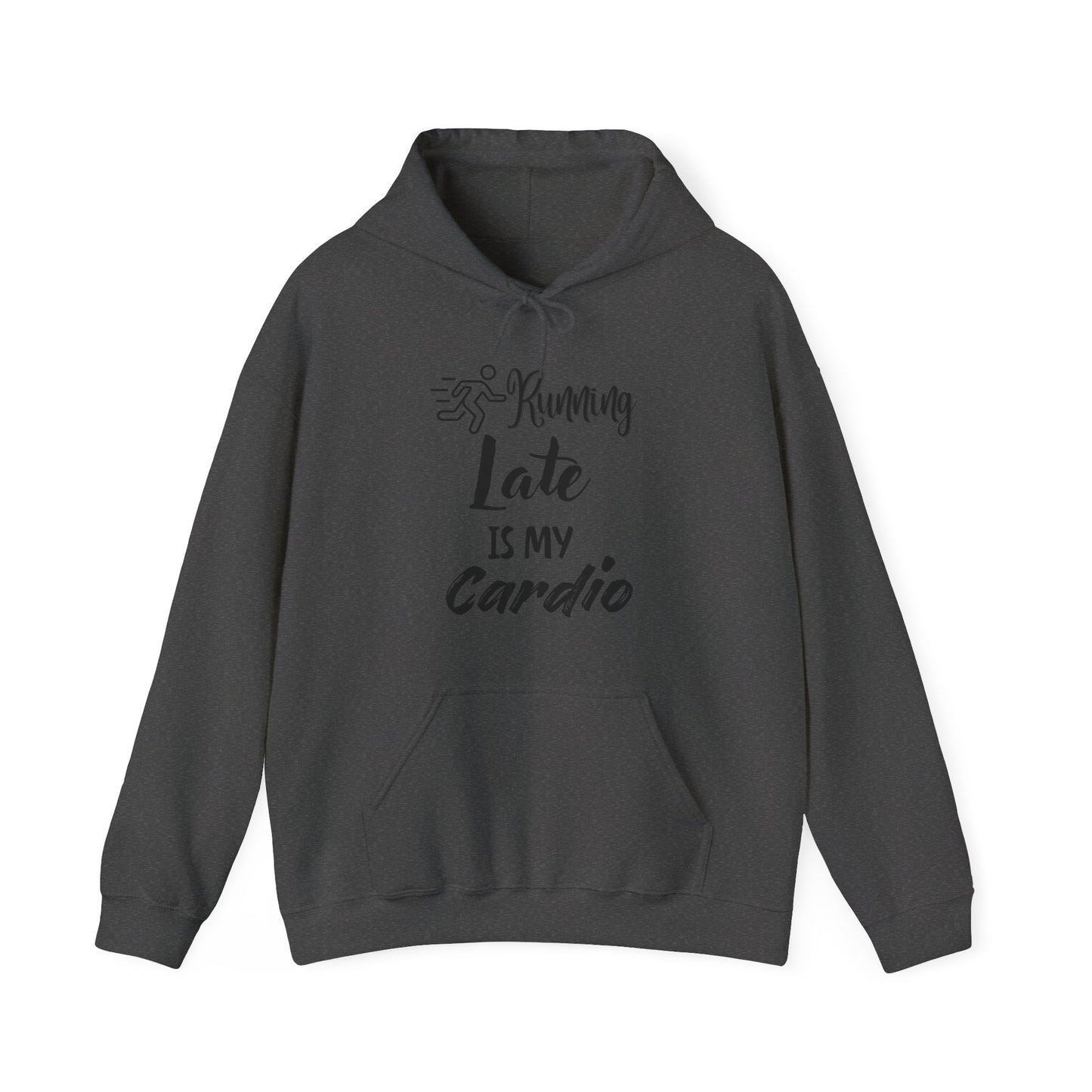 Running Late is My Cardio Hoodie - Unisex Heavy Blend Sweatshirt for Fitness Lovers