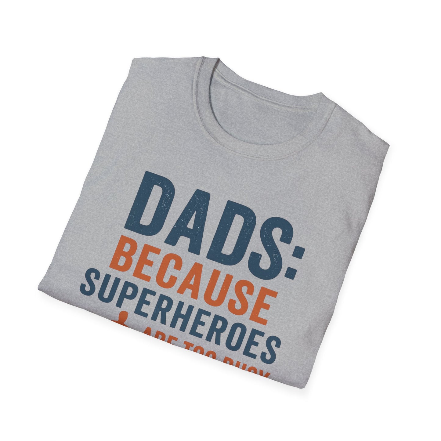 Dad Superhero T-Shirt, Funny Gift for Fathers Day, Unisex Tee, Birthday Gift for Dad, Family Reunion T-Shirt, Dad Humor Shirt
