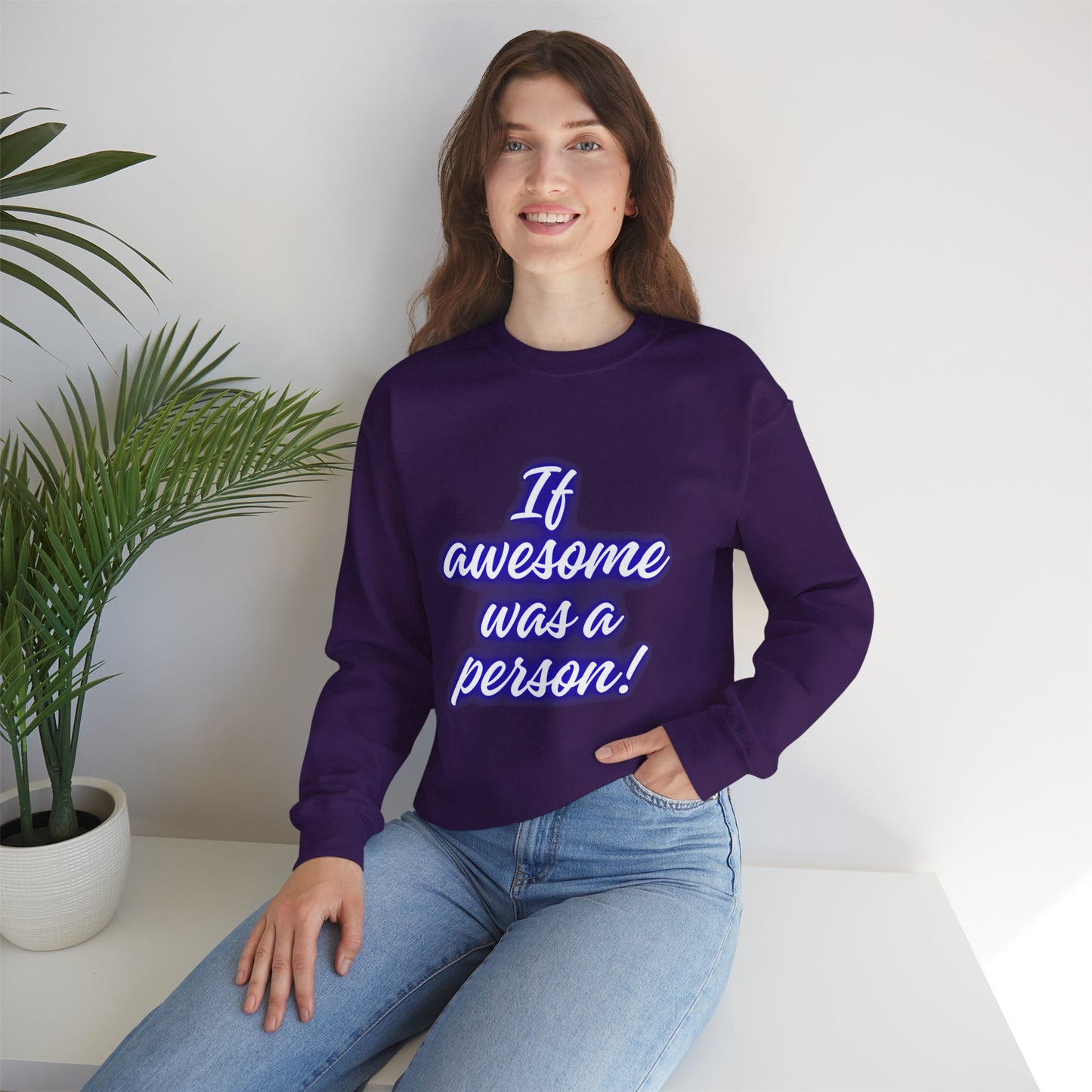 If Awesome Was a Person Crewneck Sweatshirt - Unisex Heavy Blend™
