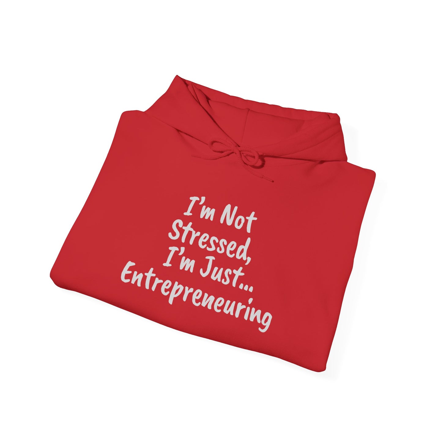 Entrepreneur Hoodie - "I'm Not Stressed, I'm Just..." Heavy Blend Sweatshirt for Creatives