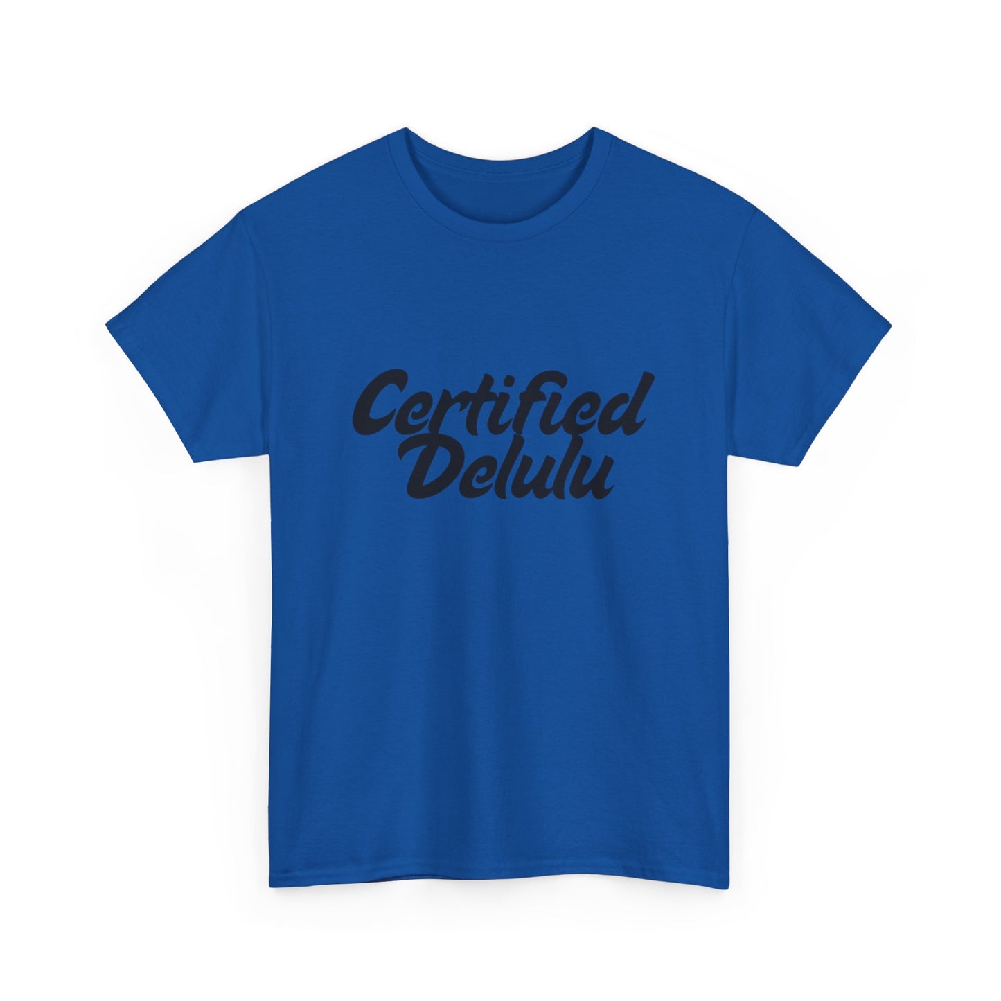 Certified Delulu Unisex Heavy Cotton Tee - Casual Shirt for Trendsetters