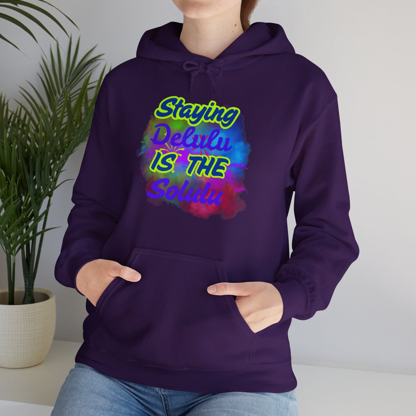Colorful Unisex Hooded Sweatshirt - Staying Delulu IS THE Solulu