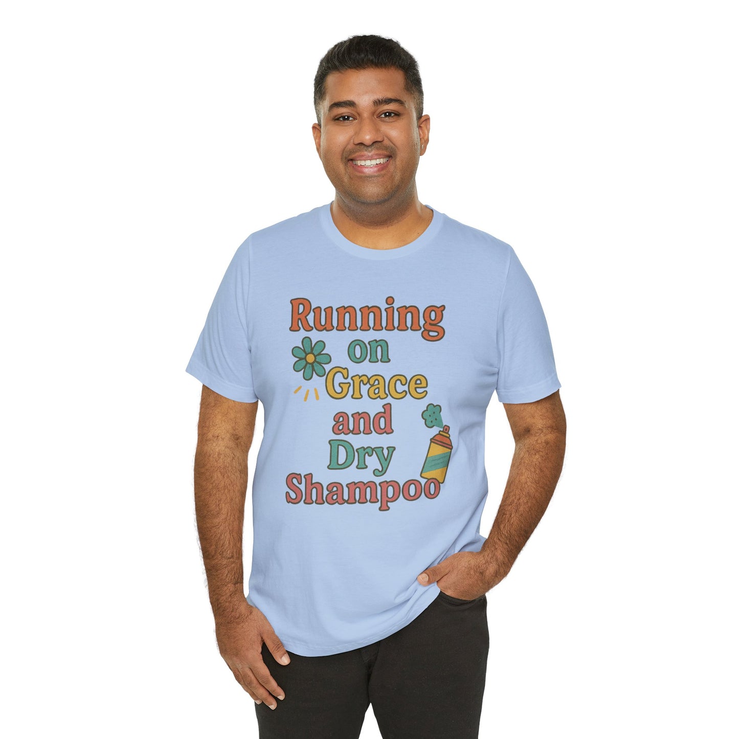 Running on Grace and Dry Shampoo Tee, Funny T-Shirt for Moms, Comfortable Everyday Wear, Gift for Hair Lovers, Trendy Casual Style