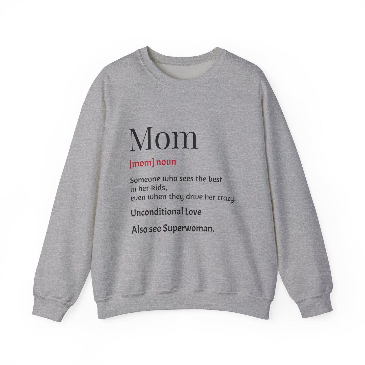 Mom Definition Crewneck Sweatshirt, Gift for Mom, Mother's Day Sweatshirt, Unconditional Love Apparel, Cozy Gift for Moms
