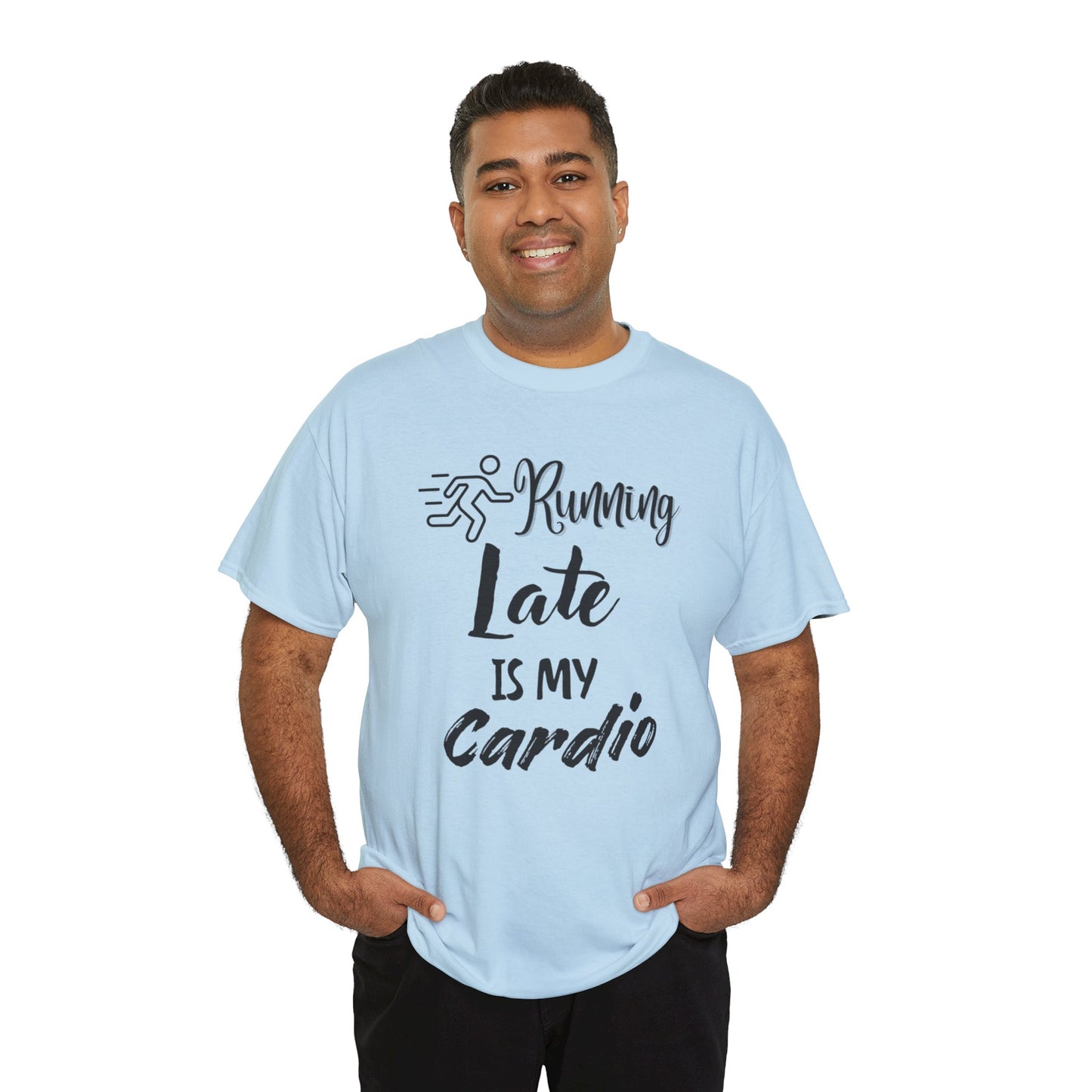 Running Late Is My Cardio Unisex Heavy Cotton Tee -Men