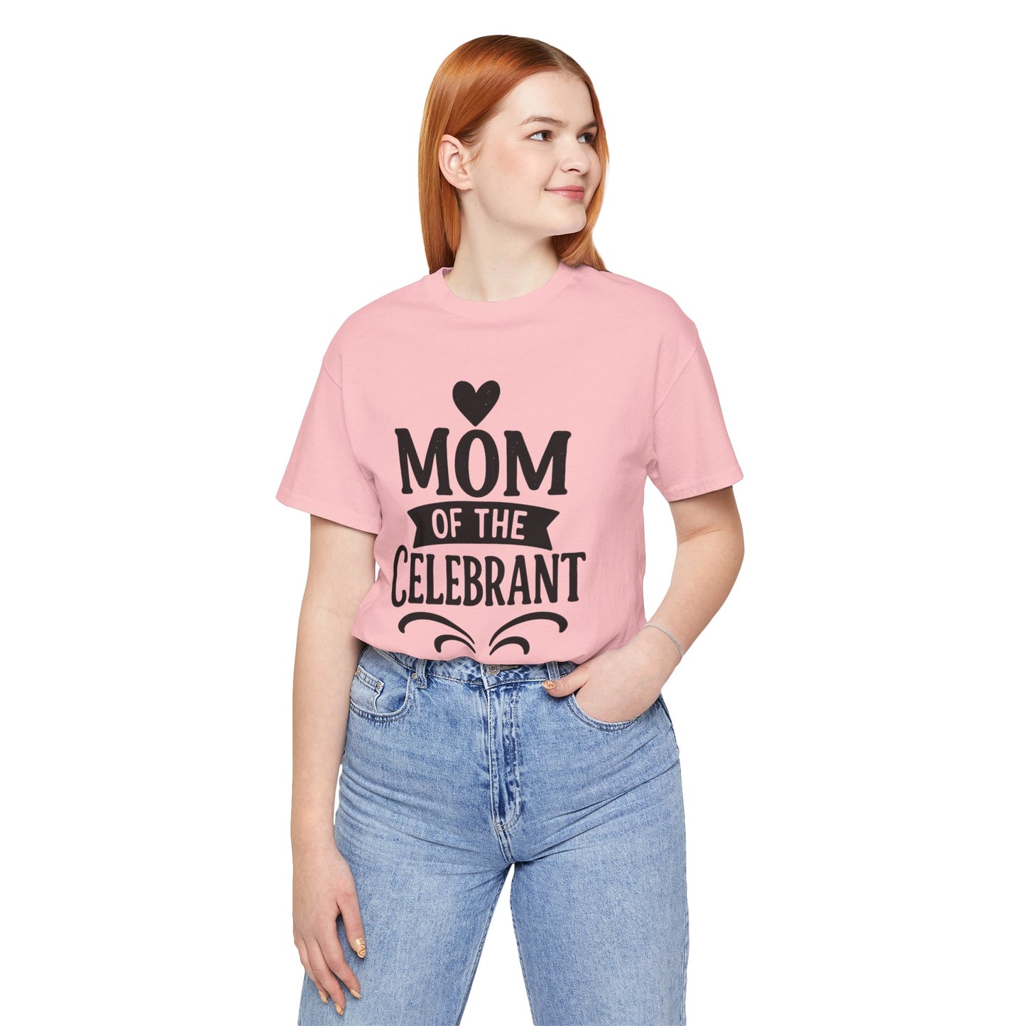 Mom of the Celebrant Short Sleeve Tee | Perfect for Celebrations, Birthday Parties, Family Gatherings, Mother's Day, Gifts