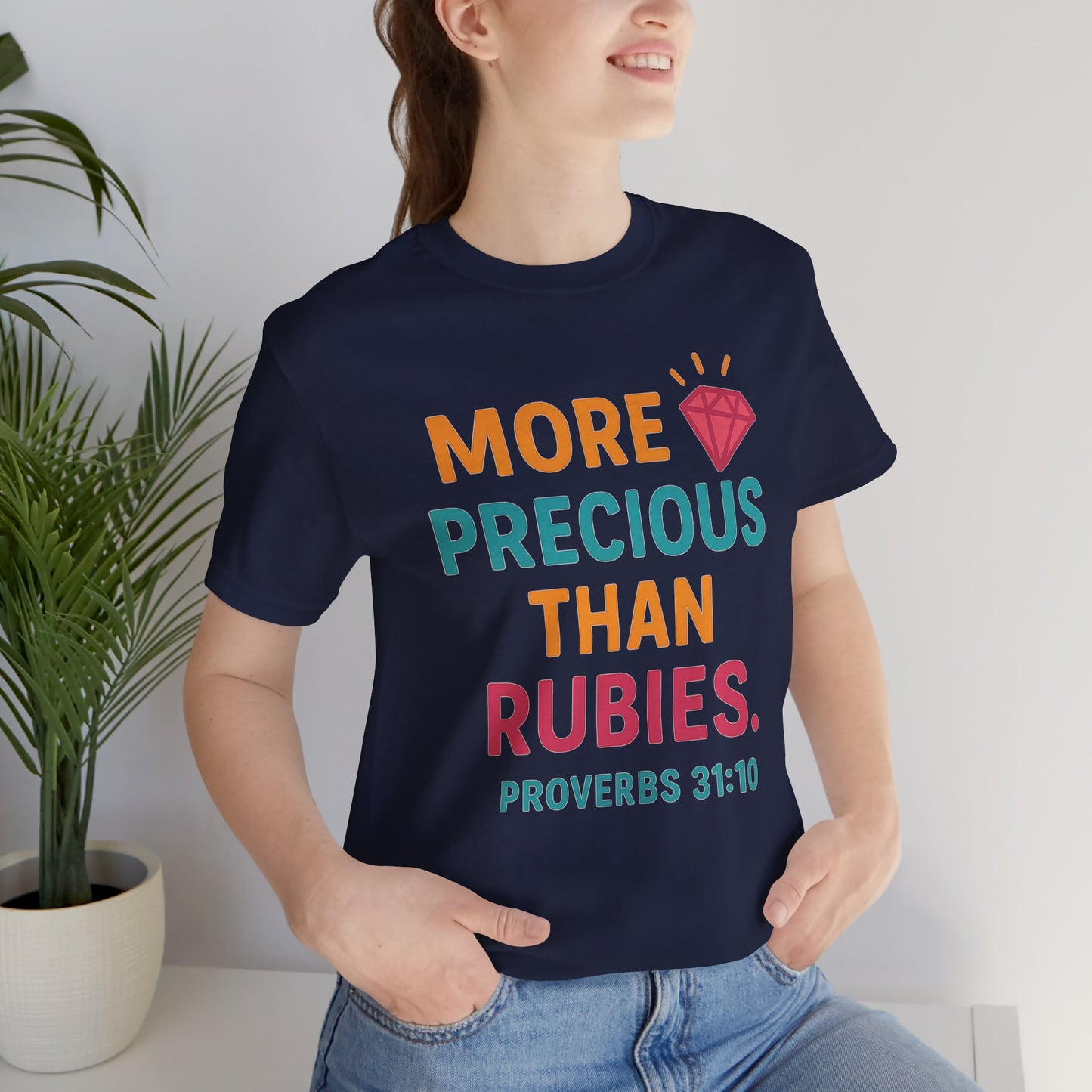 More Precious Than Rubies Tee, Inspirational T-Shirt, Faith-Based Clothing, Christian Gift, Bible Verse Apparel