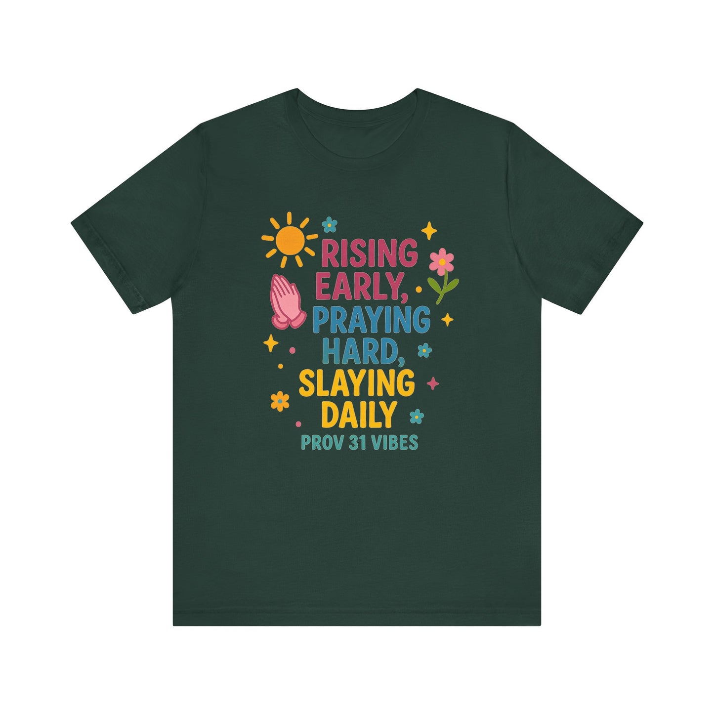Rising Early Prayer Tee, Inspirational T-Shirt, Faith-Based Apparel, Gift for Her, Daily Motivation Shirt