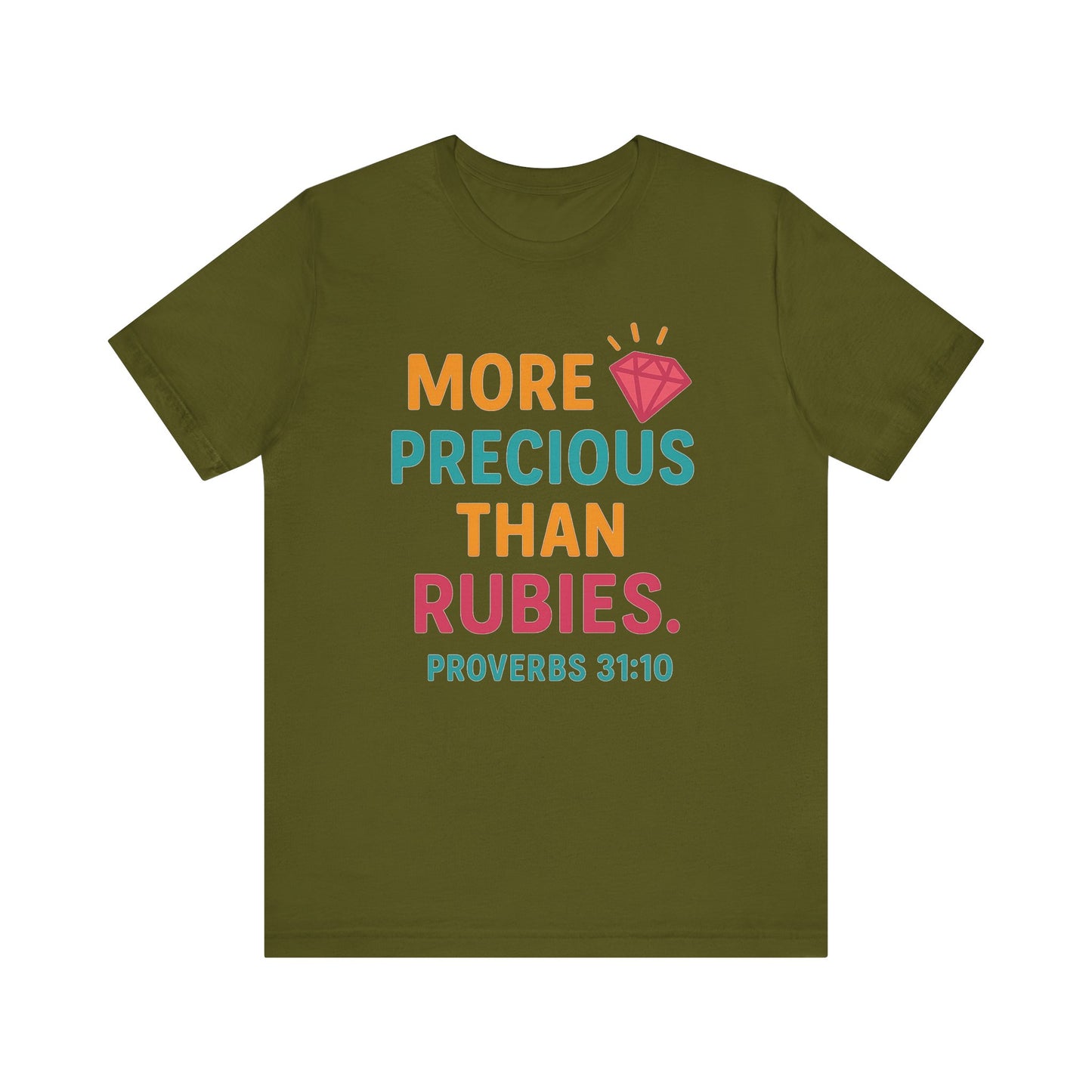 More Precious Than Rubies Tee, Inspirational T-Shirt, Faith-Based Clothing, Christian Gift, Bible Verse Apparel