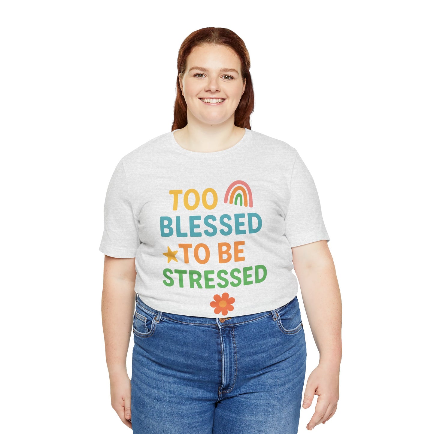 Too Blessed to Be Stressed Tee | Motivational T-Shirt | Gift for Friends | Relaxation Apparel | Positive Vibes Shirt | Everyday Casual Wear