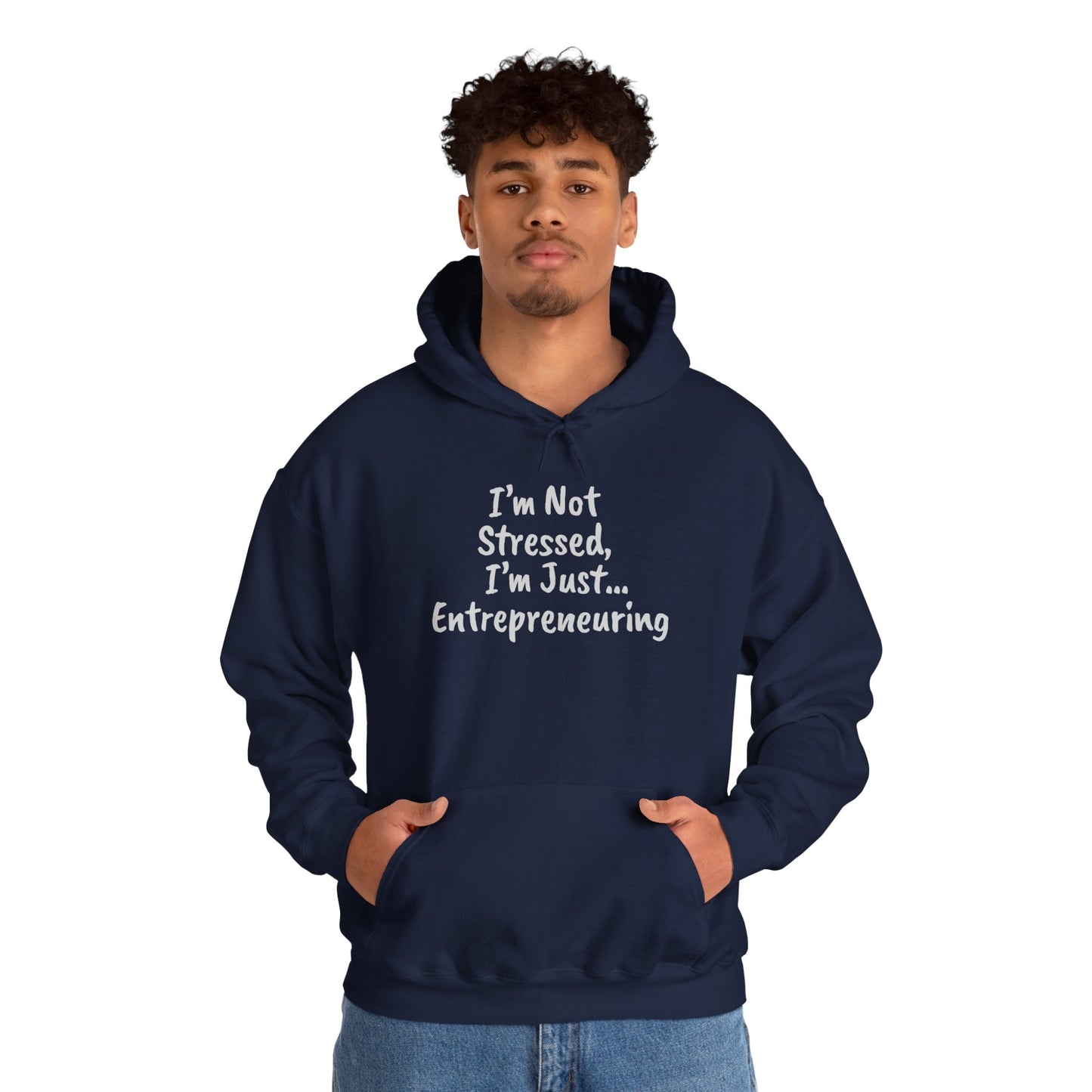 Entrepreneur Hoodie - "I'm Not Stressed, I'm Just..." Heavy Blend Sweatshirt for Creatives