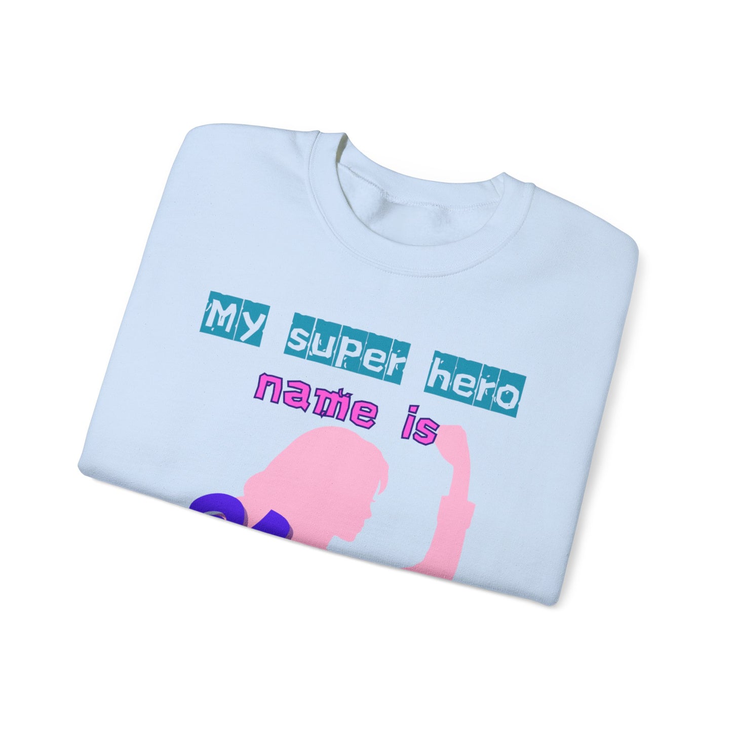 My Superhero Mum Sweatshirt, Cozy Unisex Crewneck, Gift for Moms, Mother's Day, Comfortable Everyday Wear