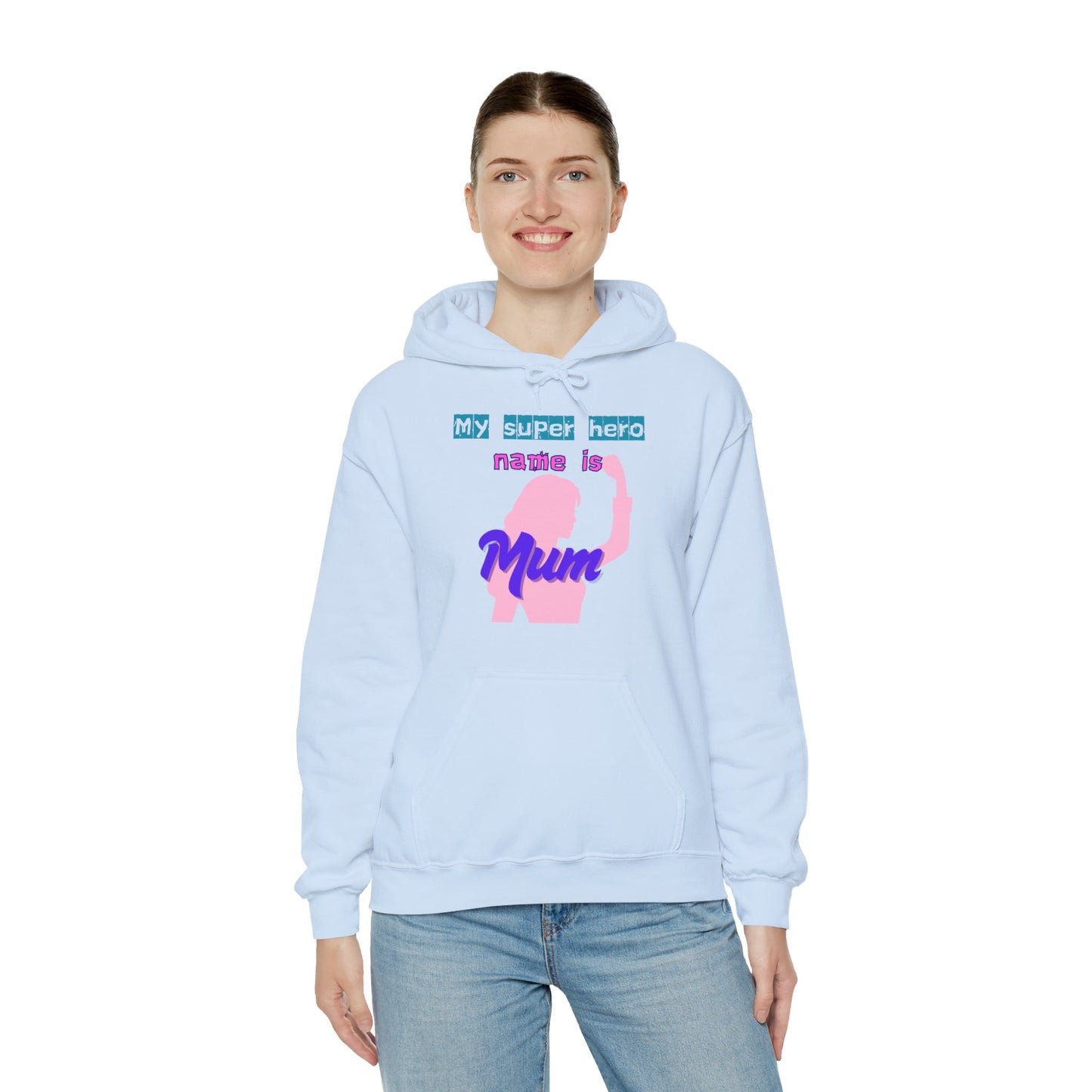 My Superhero is Mum Hoodie -Print on Front only