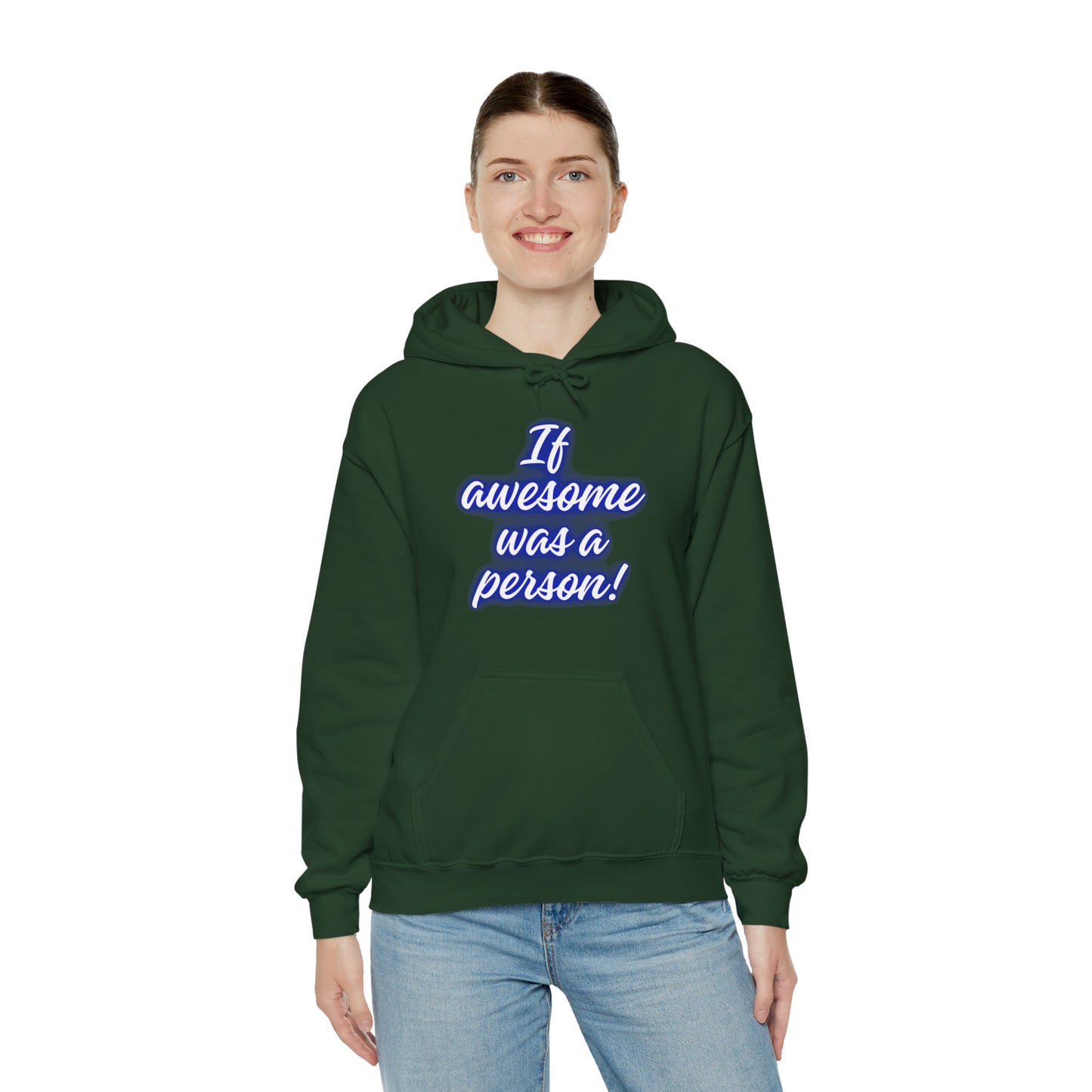 Funny Unisex Hoodie - 'If Awesome Was a Person' Inspirational Sweatshirt