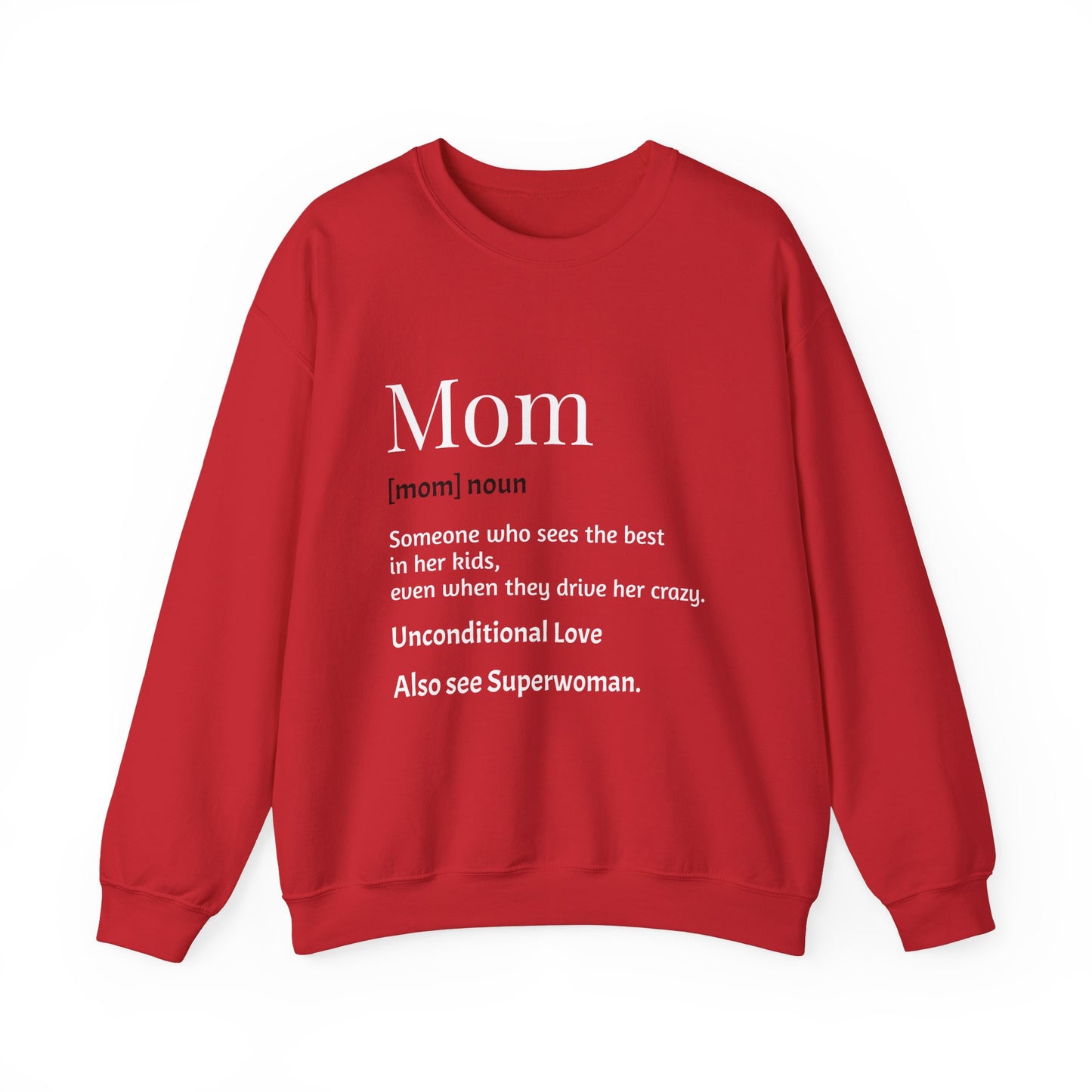 Mom Definition Crewneck Sweatshirt, Gift for Mom, Mother's Day Sweatshirt, Unconditional Love Apparel, Cozy Gift for Moms