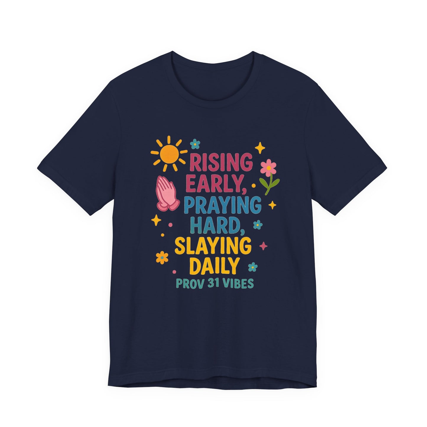 Rising Early Prayer Tee, Inspirational T-Shirt, Faith-Based Apparel, Gift for Her, Daily Motivation Shirt