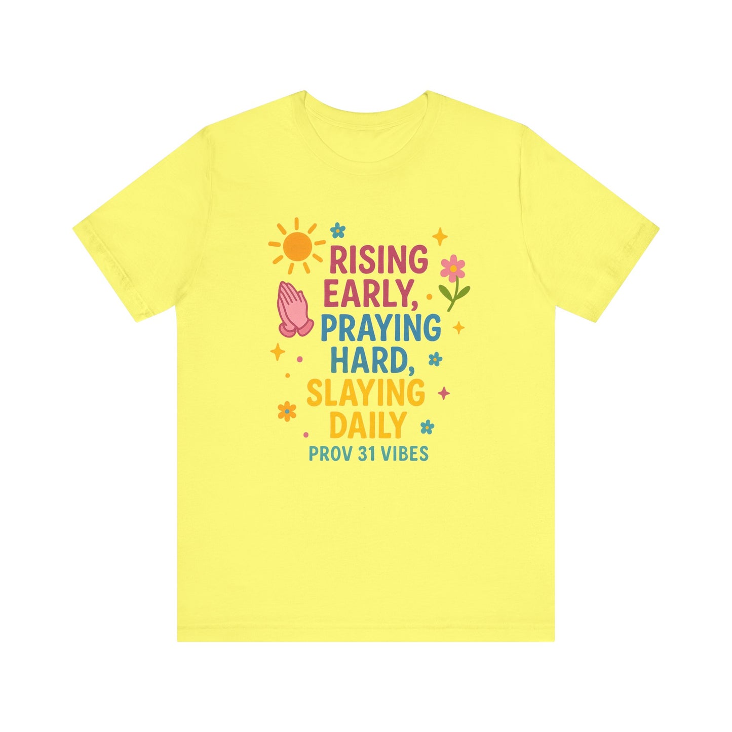 Rising Early Prayer Tee, Inspirational T-Shirt, Faith-Based Apparel, Gift for Her, Daily Motivation Shirt