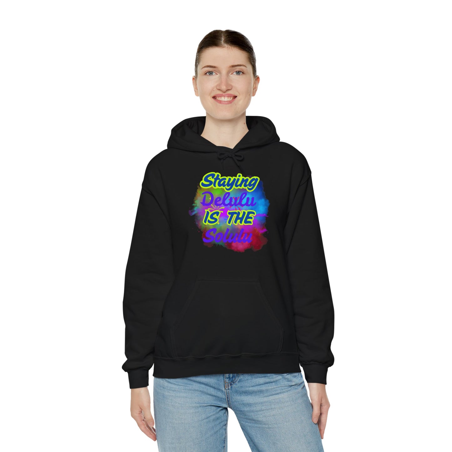 Colorful Unisex Hooded Sweatshirt - Staying Delulu IS THE Solulu