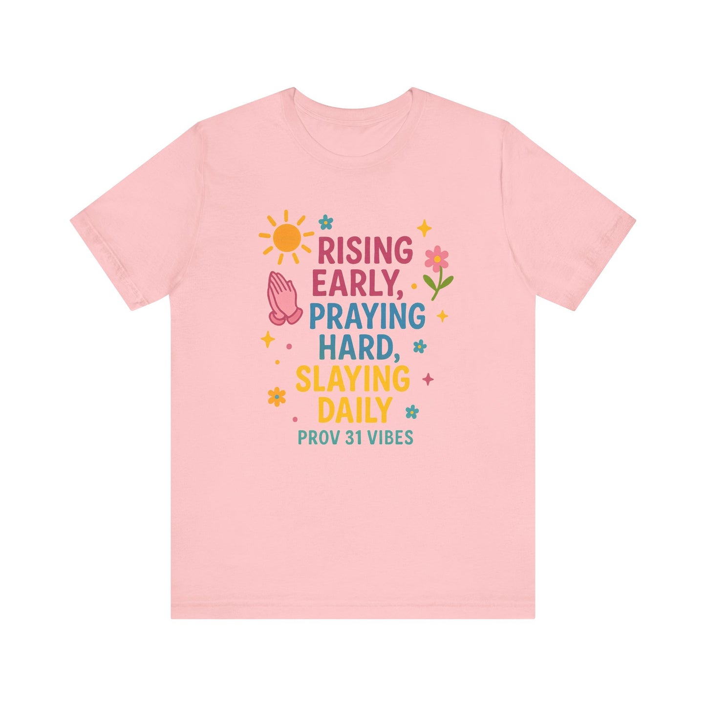 Rising Early Prayer Tee, Inspirational T-Shirt, Faith-Based Apparel, Gift for Her, Daily Motivation Shirt