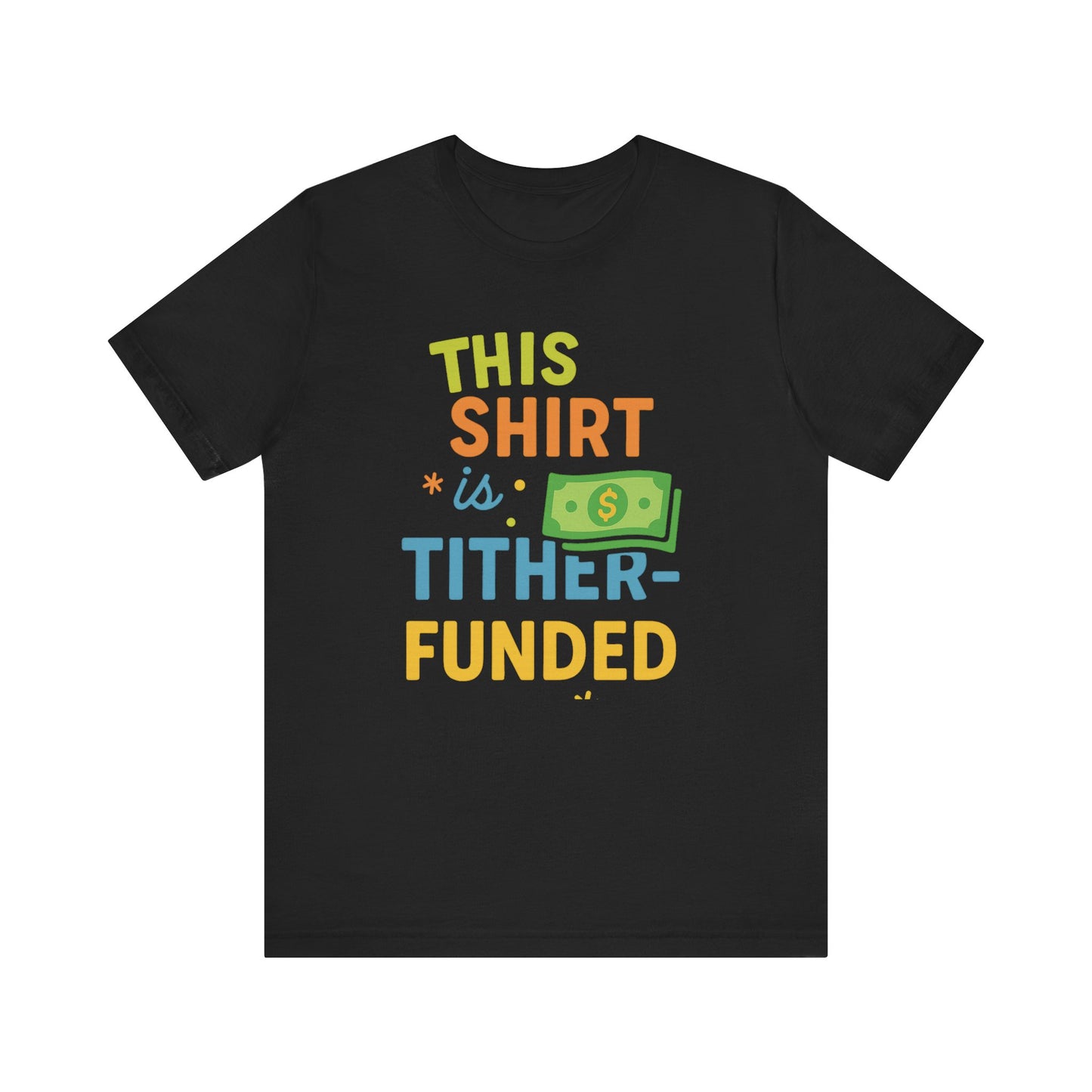 T-Shirt with Fun Funding Design, Humor Tee for Casual Wear, Unique Gift for Gamers, Great for Birthdays and Events, Playful and Stylish