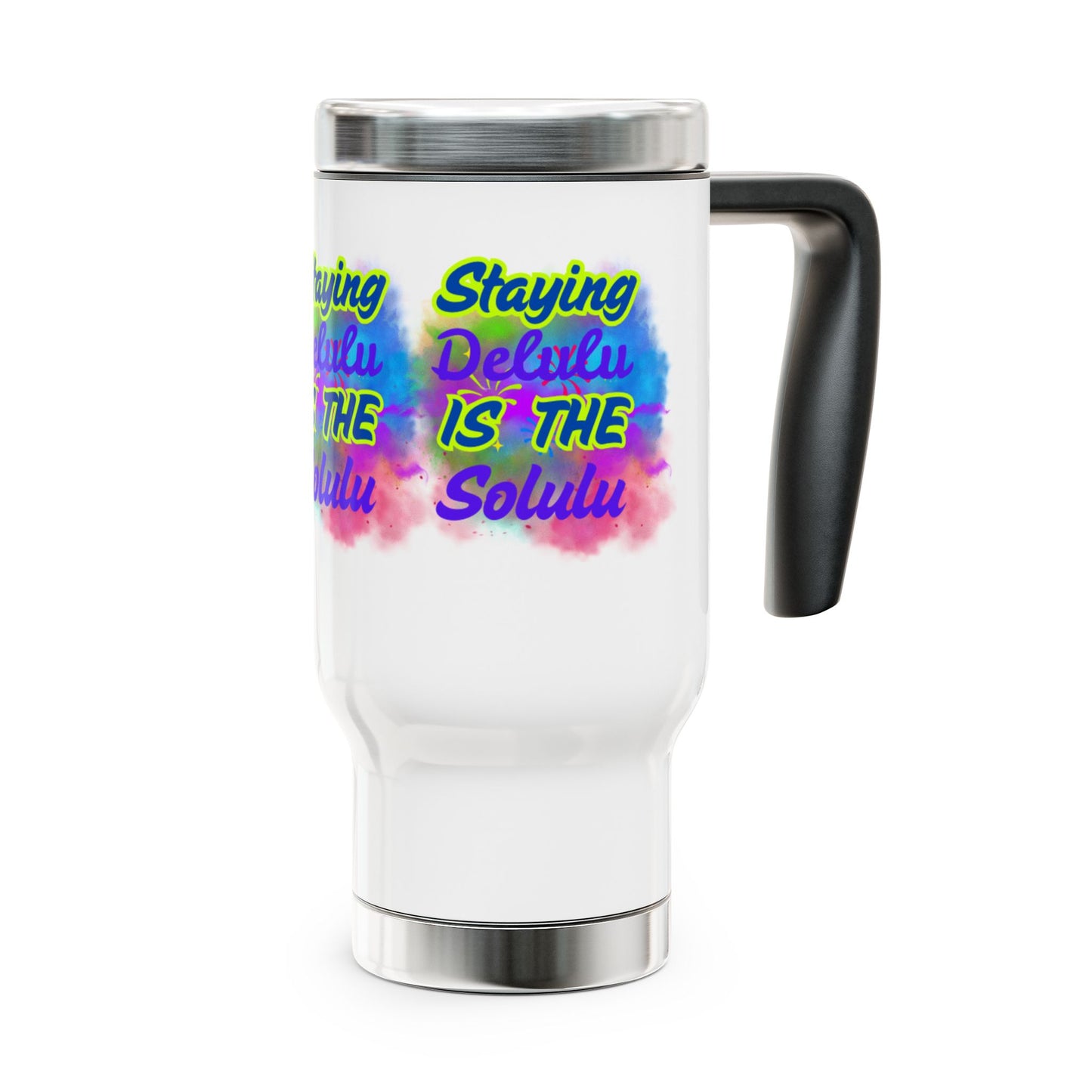 Colorful Motivational Travel Mug - 14oz Stainless Steel with Handle