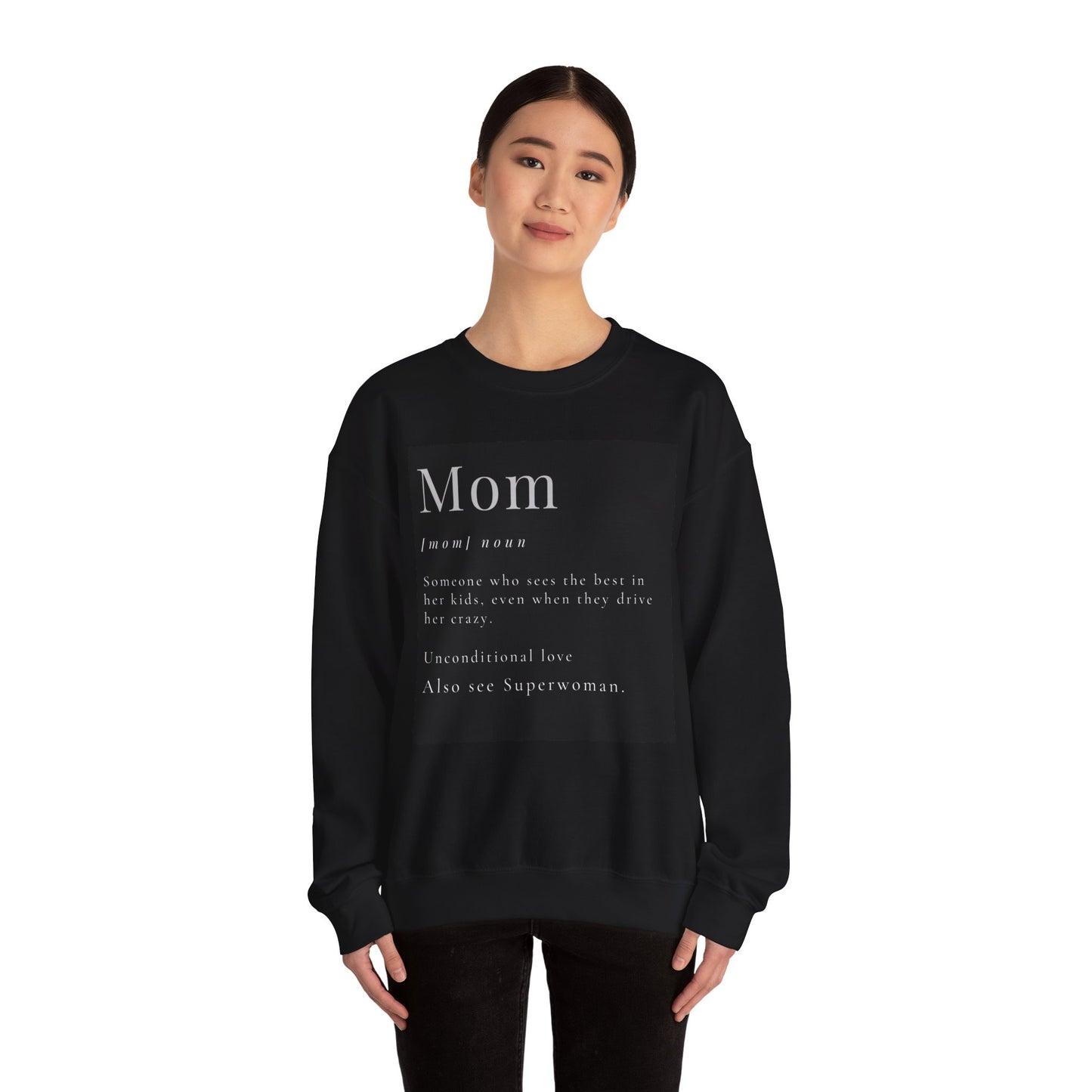 Mom Definition Crewneck Sweatshirt, Gift for Mom, Mother's Day Sweatshirt, Unconditional Love Apparel, Cozy Gift for Moms