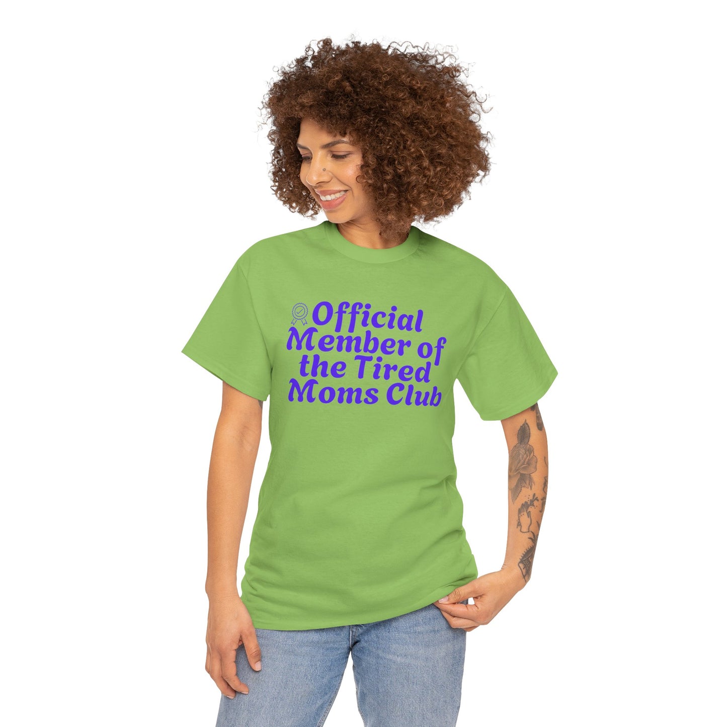 Funny T-Shirt for Tired Moms - Official Member of the Tired Moms Club
