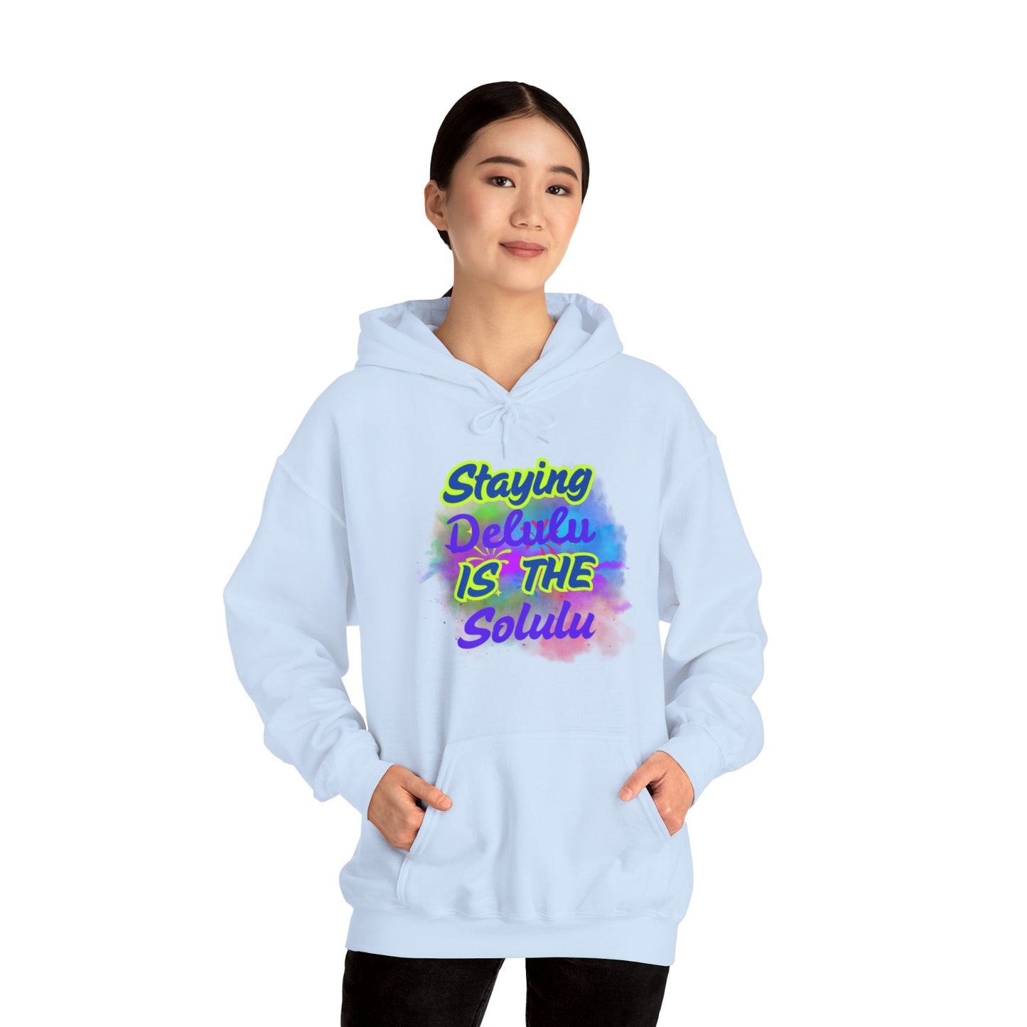 Colorful Unisex Hooded Sweatshirt - Staying Delulu IS THE Solulu