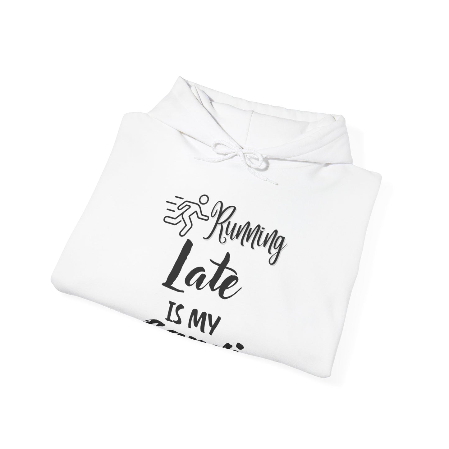 Running Late Is My Cardio Hoodie - Unisex Heavy Blend Sweatshirt