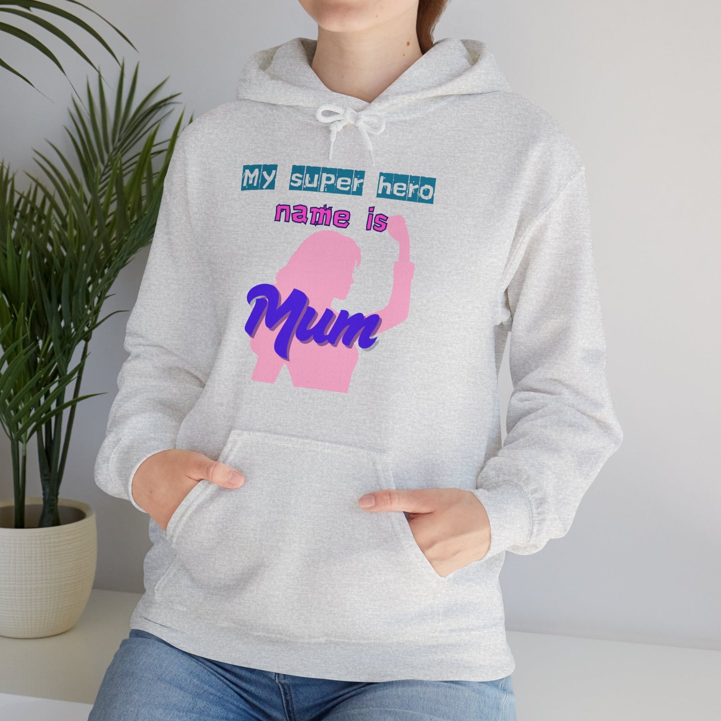 My Superhero is Mum Hoodie -Print on Front only