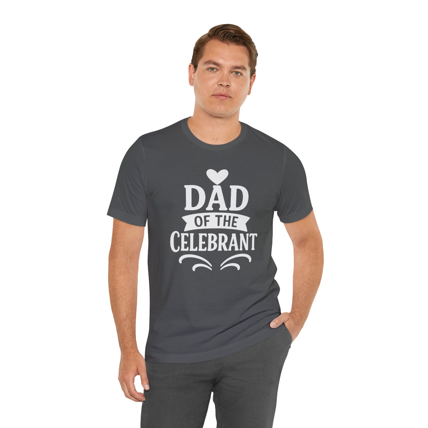 Celebration Dad Tee - Father's Day Gift, Unisex Jersey T-Shirt, Parent Humor Shirt, Casual Family Wear, Birthday Present