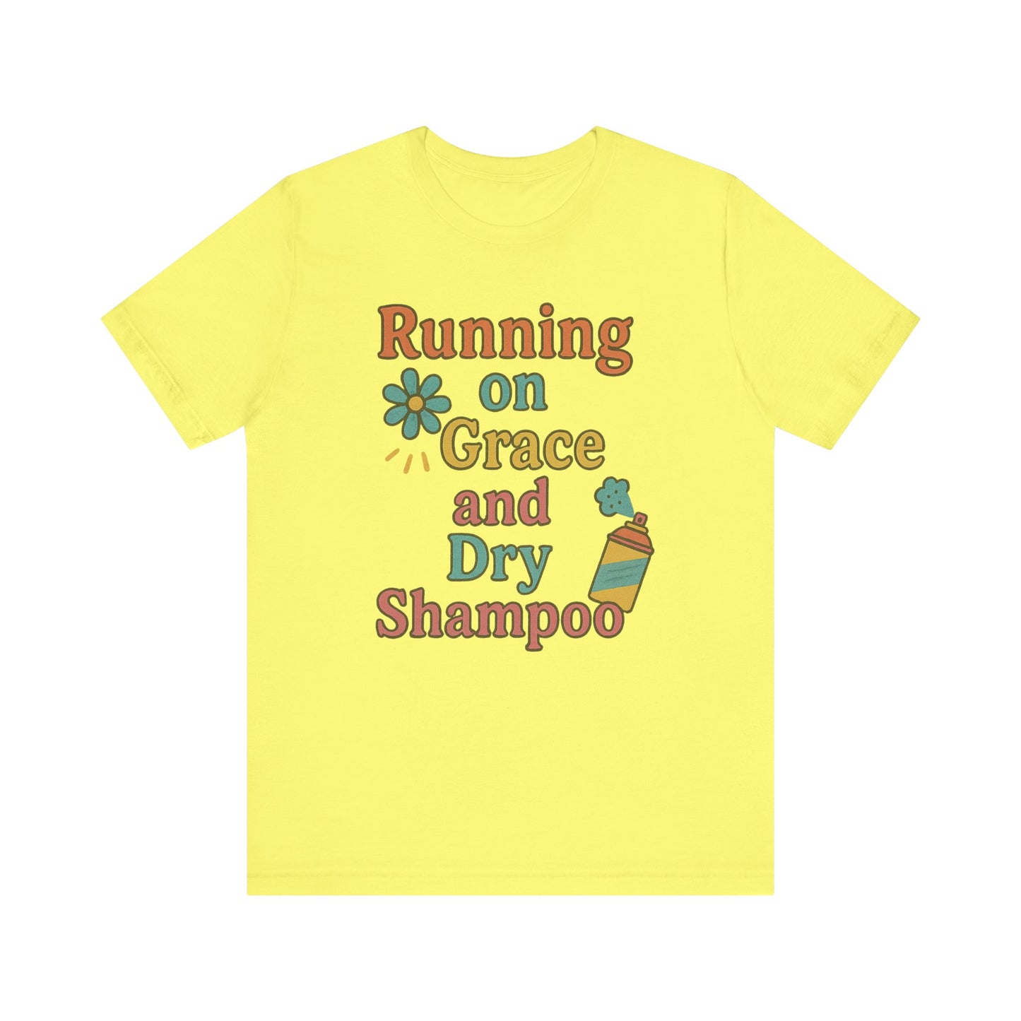 Running on Grace and Dry Shampoo Tee, Funny T-Shirt for Moms, Comfortable Everyday Wear, Gift for Hair Lovers, Trendy Casual Style