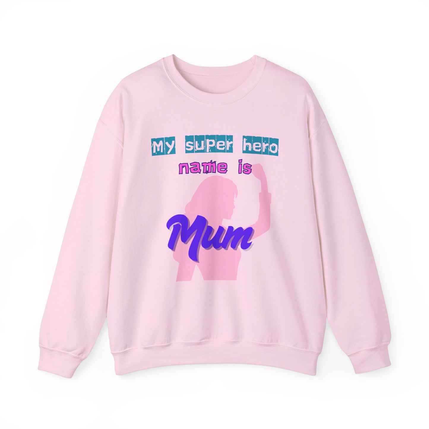My Super Hero Mum Sweatshirt | Print on front and Back