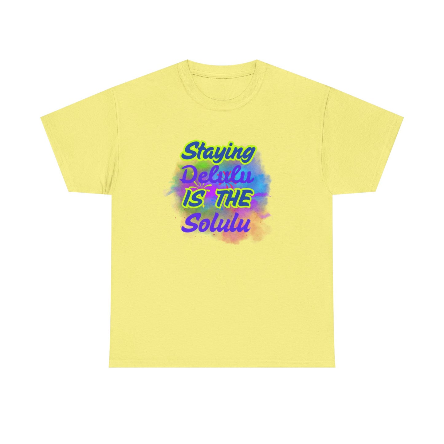 Colorful Staying Delulu Unisex Heavy Cotton Tee - Fun and Relaxed Vibe