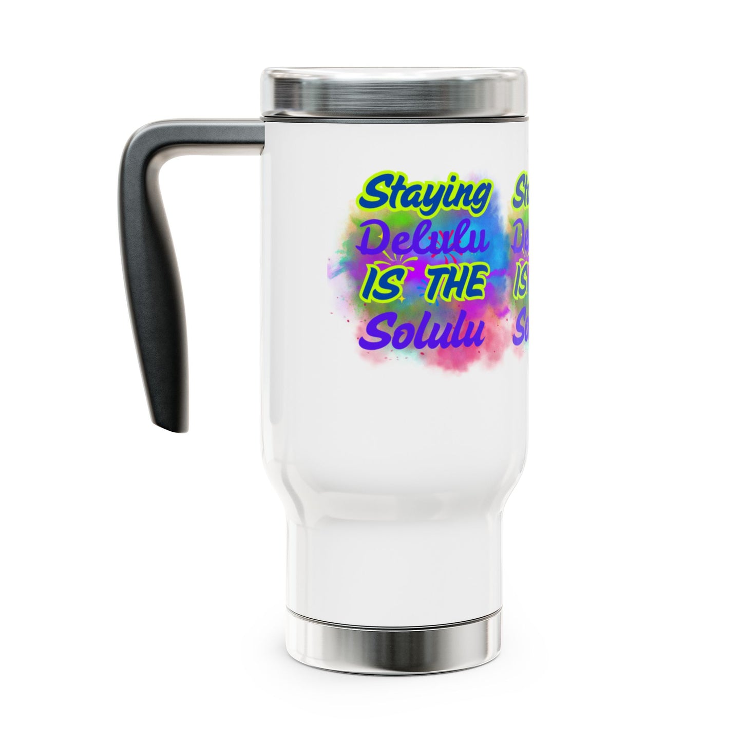 Colorful Motivational Travel Mug - 14oz Stainless Steel with Handle